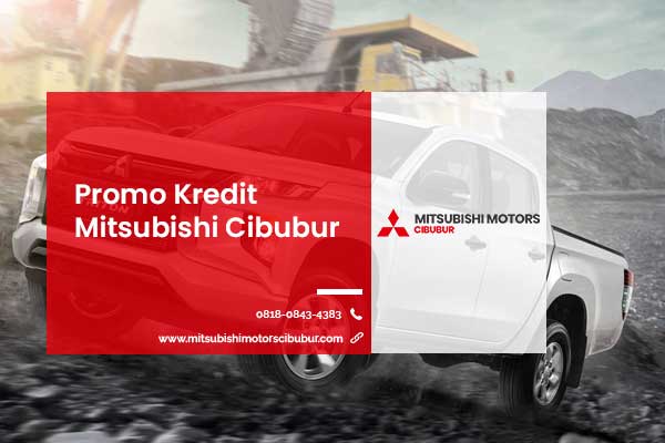 Artikel---Promo-Kredit-Mitsubishi-Cibubur Promo Kredit Mitsubishi Cibubur